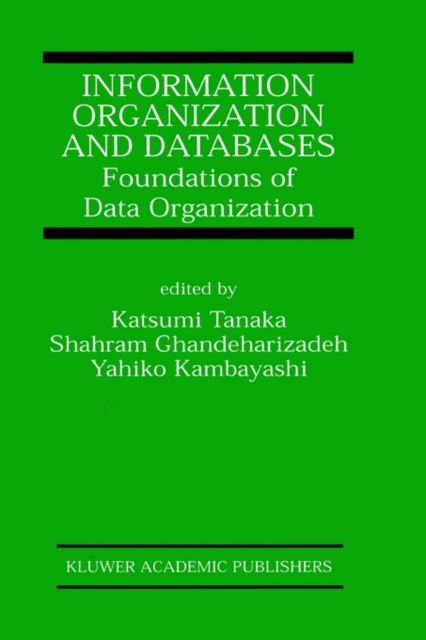 Information Organization and Databases : Foundations of Data Organization