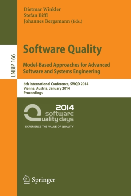 Software Quality. Model-Based Approaches for Advanced Software and Systems Engineering : 6th International Conference, SWQD 2014, Vienna, Austria, Jan