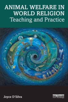 Animal Welfare in World Religion : Teaching and Practice