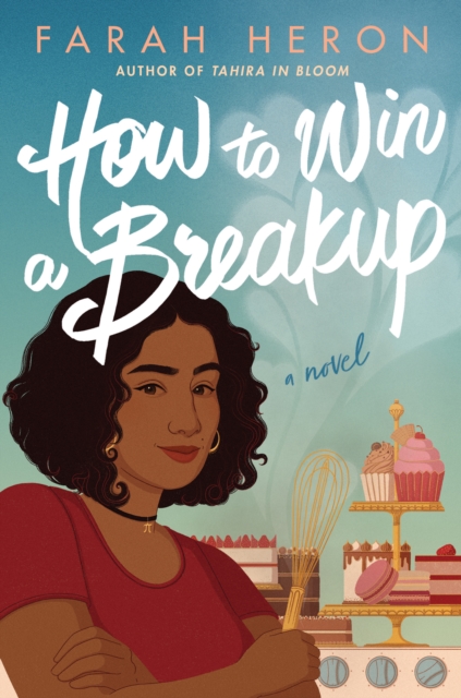 How to Win a Breakup : A Novel