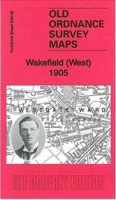 Wakefield (West) 1905 : Yorkshire Sheet 248.06