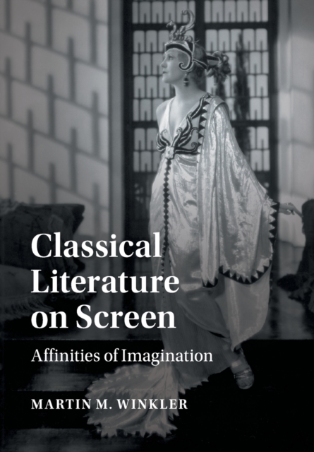 Classical Literature on Screen : Affinities of Imagination