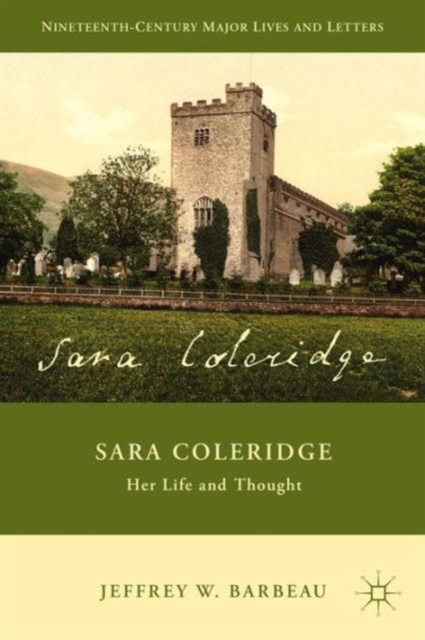 Sara Coleridge: Her Life and Thought