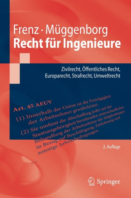 Recht f?r Ingenieure : Zivilrecht, ?ffentliches Recht, Europarecht, Strafrecht, Umweltrecht