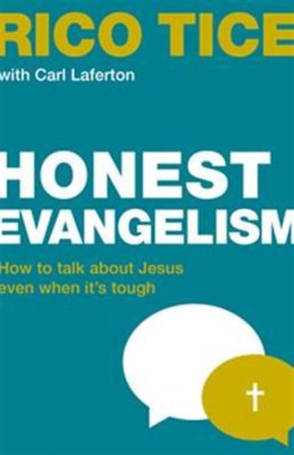 Honest Evangelism : How to talk about Jesus even when it's tough