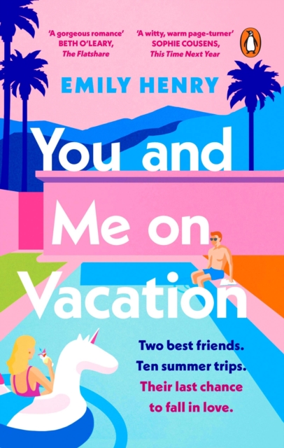 You and Me on Vacation : The #1 bestselling laugh-out-loud love story you'll want to escape with this summer