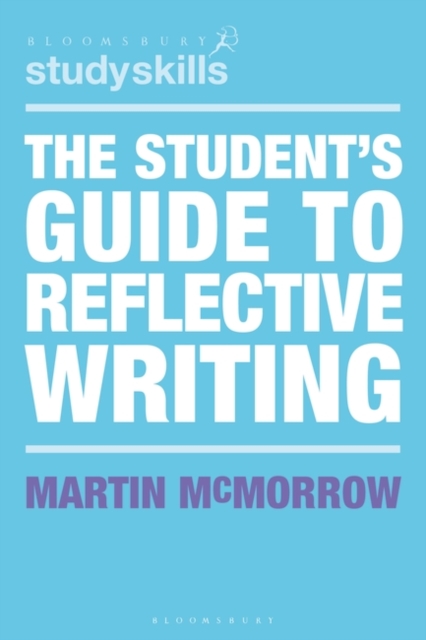 The Student's Guide to Reflective Writing