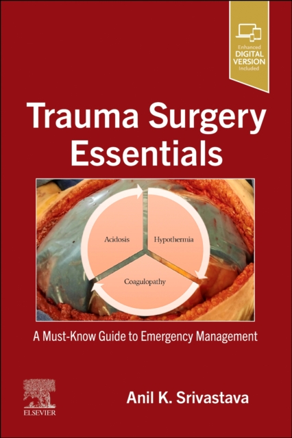 Trauma Surgery Essentials : A Must-Know Guide to Emergency Management