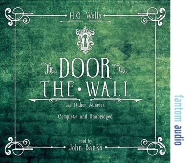 The Door in the Wall and Other Stories