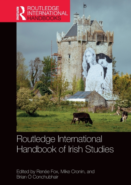 Routledge International Handbook of Irish Studies