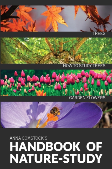 The Handbook Of Nature Study in Color - Trees and Garden Flowers