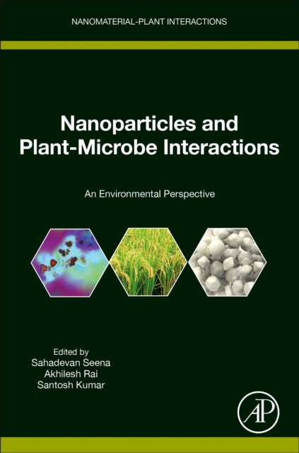 Nanoparticles and Plant-Microbe Interactions : An Environmental Perspective