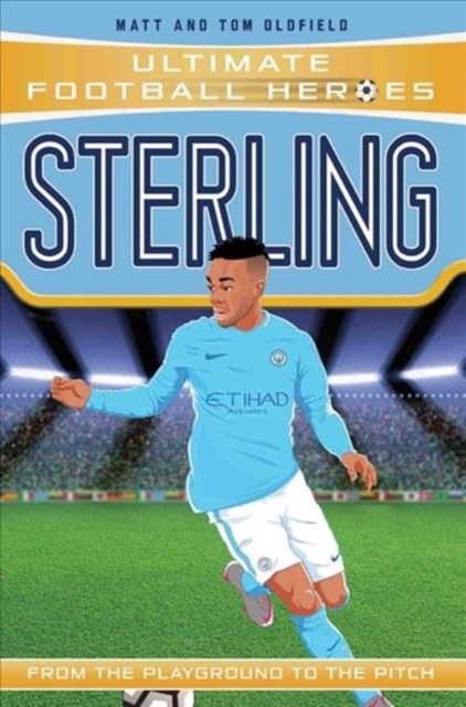 Sterling (Ultimate Football Heroes) - Collect Them All!