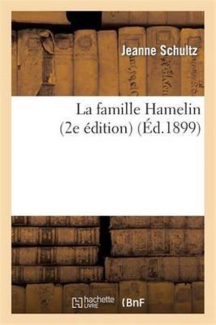 La famille Hamelin (2e ?dition)