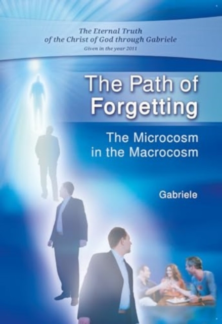 The Path of Forgetting: The Microcosm in the Macrocosm