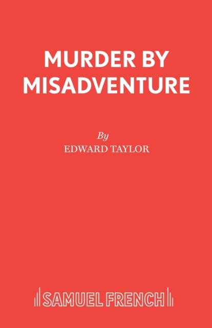 Murder by Misadventure