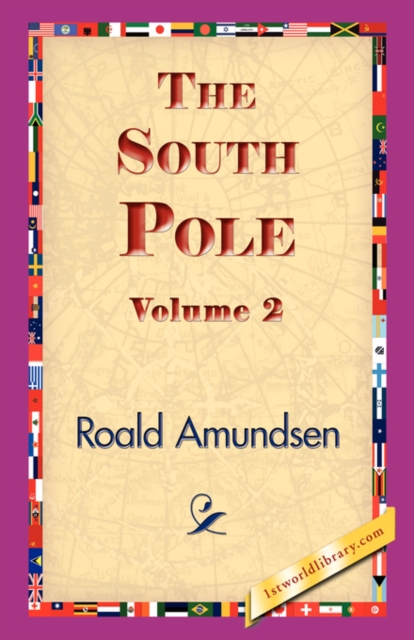 The South Pole, Volume 2