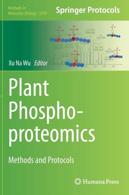 Plant Phosphoproteomics : Methods and Protocols