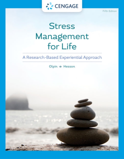 Stress Management for Life : A Research-Based Experiential Approach