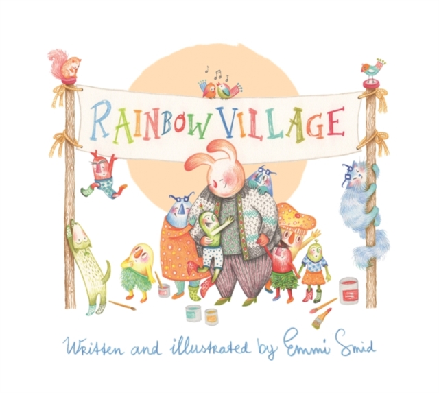 Rainbow Village : A Story to Help Children Celebrate Diversity