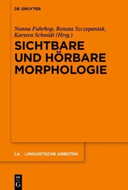 Sichtbare und h?rbare Morphologie