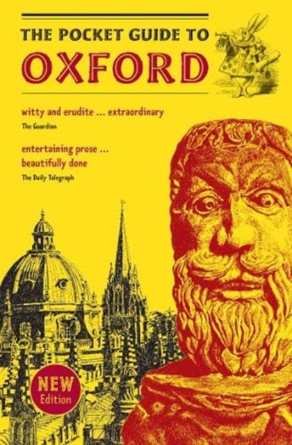 The Pocket Guide to Oxford : A souvenir guidebook to the -architecture, history, and principal attractions of Oxford