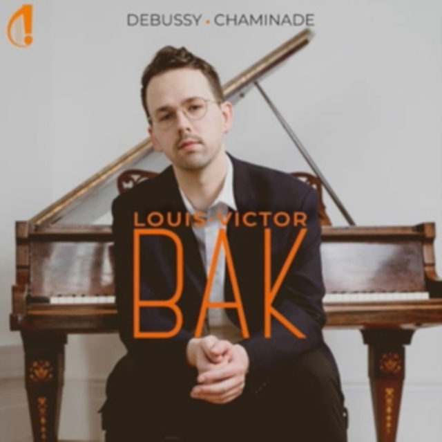 LOUIS-VICTOR BAK - DEBUSSY & CHAMINADE - CD image 1