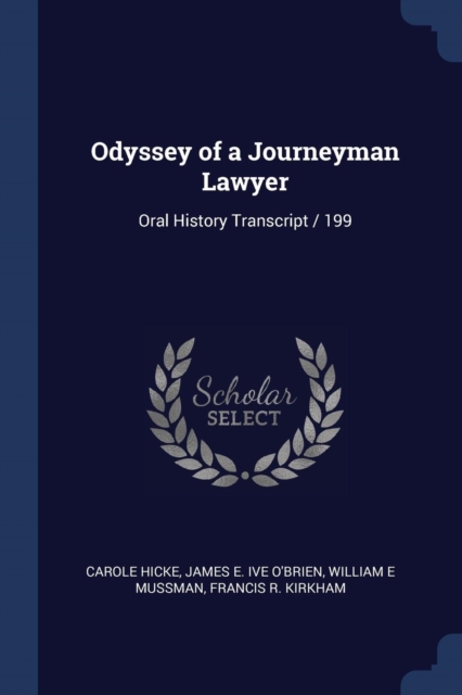 Odyssey of a Journeyman Lawyer: Oral History Transcript / 199