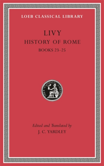 History of Rome, Volume VI : Books 23-25