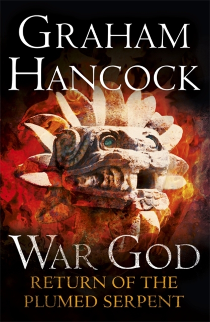 Return of the Plumed Serpent : War God Trilogy: Book Two