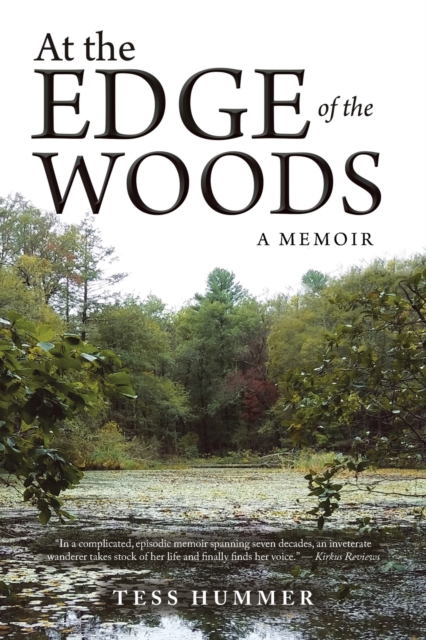 At the Edge of the Woods: A Memoir