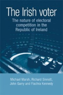 The Irish Voter : The Nature of Electoral Competition in the Republic of Ireland