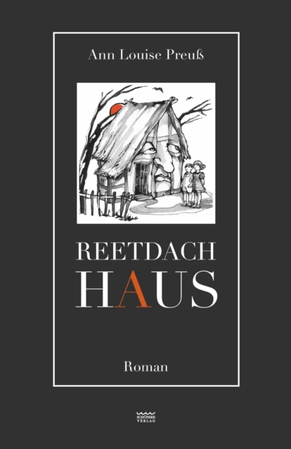 Reetdachhaus  : Roman