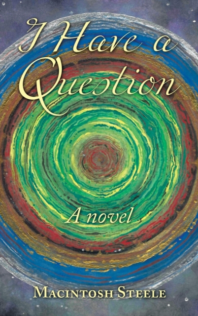 I Have a Question: A Novel