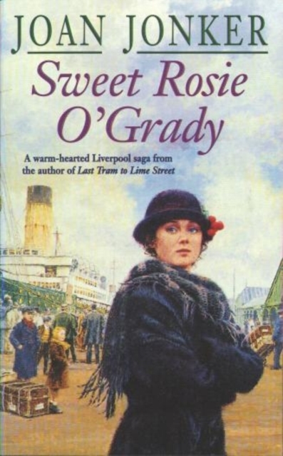 Sweet Rosie O'Grady : A touching wartime saga that promises both laughter and tears (Molly and Nellie series, Book 3)