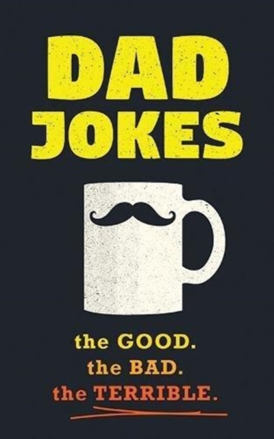 Dad Jokes : Good, Clean Fun for All Ages!