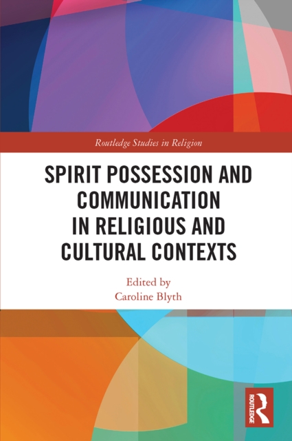 Spirit Possession and Communication in Religious and Cultural Contexts