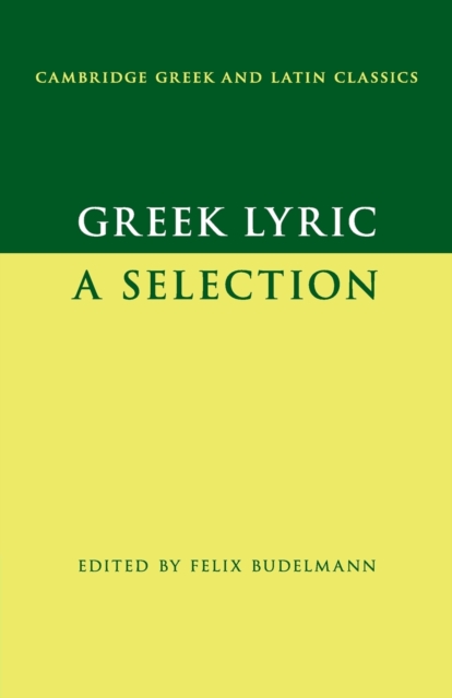 Greek Lyric : A Selection