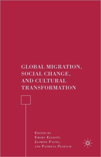 Global Migration, Social Change, and Cultural Transformation