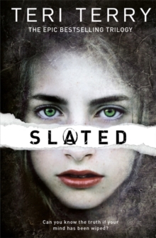 SLATED Trilogy: Slated : Book 1