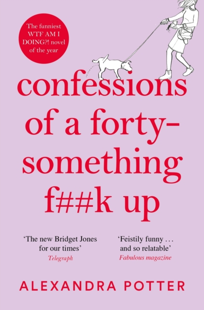 Alexandra Potter - Confessions of a Forty-Something F**k Up - Paperbac image 1