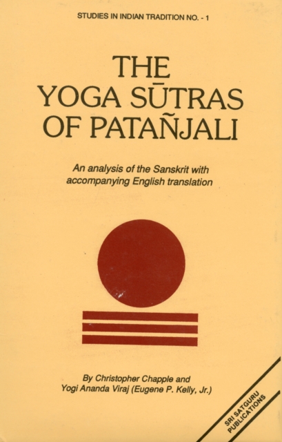 Yoga Sutras of Patanjali : An Analysis of the Sanskrit with Accompanying English Translation