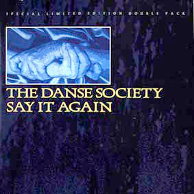 Danse Society - Say It Again - Used Vinyl Record 7" image 1