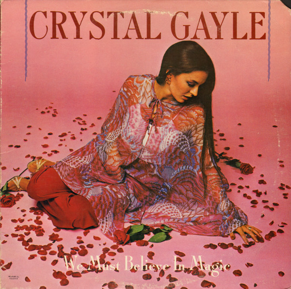 Crystal Gayle - We Must Believe In Magic - Used Vinyl Record image 1