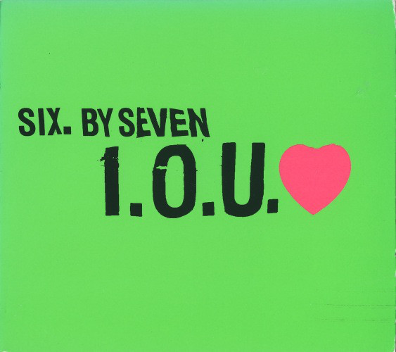 Six By Seven - I.O.U. ♥ - Used CD image 1