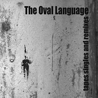 Oval Language - Tapes Singles And Remixes - Used CD image 1