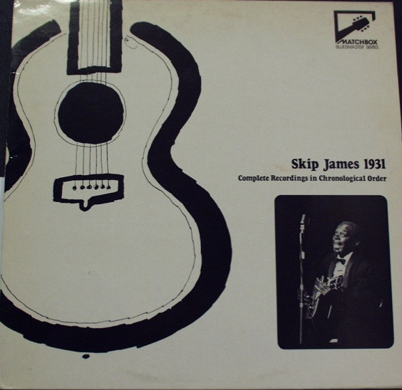 Skip James (1931) Complete Recordings In Chronological Order