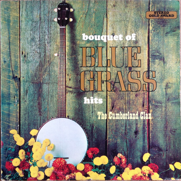 Cumberland Clan - A Bouquet Of Blue Grass Hits - Used Vinyl Record image 1