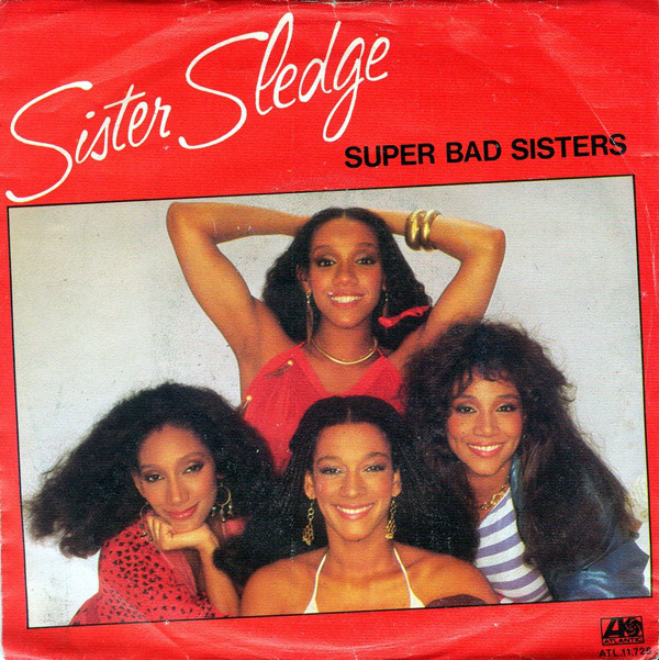 Sister Sledge - Super Bad Sisters - Used Vinyl Record 7" image 1