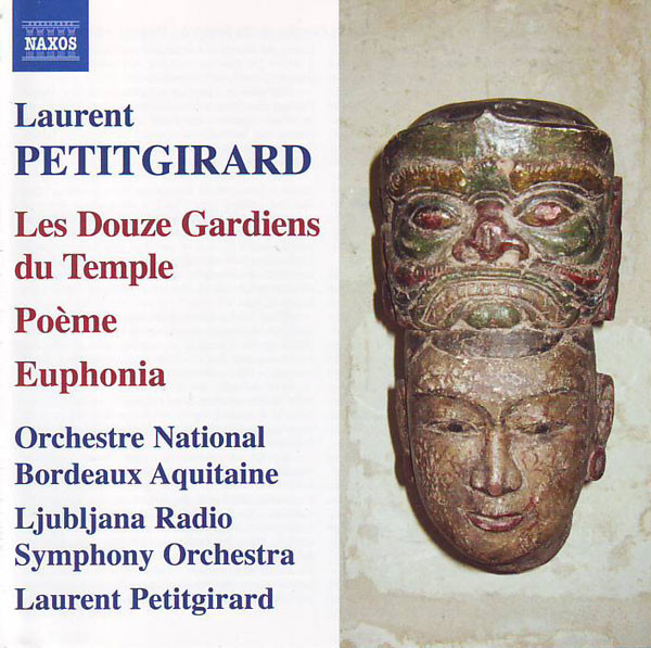Laurent Petitgirard - Les Douze Gardiens Du Temple / Poeme / Euphonia image 1